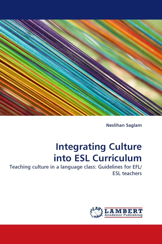 Integrating Culture into ESL Curriculum: Teaching culture in a language class: Guidelines for EFL/ESL teachers