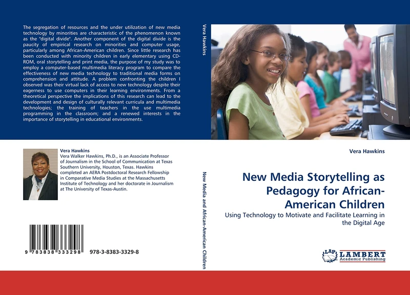 New Media Storytelling as Pedagogy for African-American Children: Using Technology to Motivate and Facilitate Learning in the Digital Age