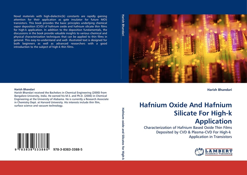 Hafnium Oxide And Hafnium Silicate For High-k Application: Characterization of Hafnium Based Oxide Thin Films Deposited by CVD: Characterization of ... For High-k Application in Transistors
