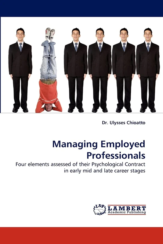 Managing Employed Professionals: Four elements assessed of their Psychological Contract in early mid and late career stages
