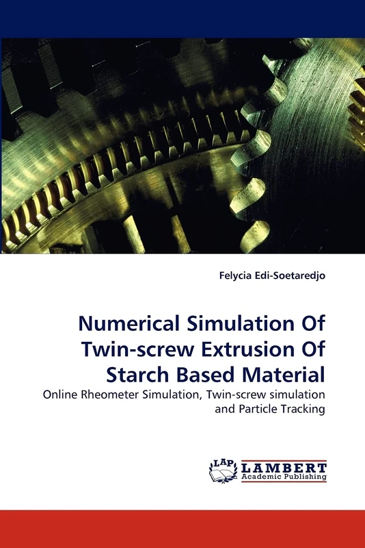 Numerical Simulation Of Twin-screw Extrusion Of Starch Based Material: Online Rheometer Simulation, Twin-screw simulation and Particle Tracking