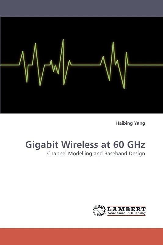 Gigabit Wireless at 60 GHz: Channel Modelling and Baseband Design