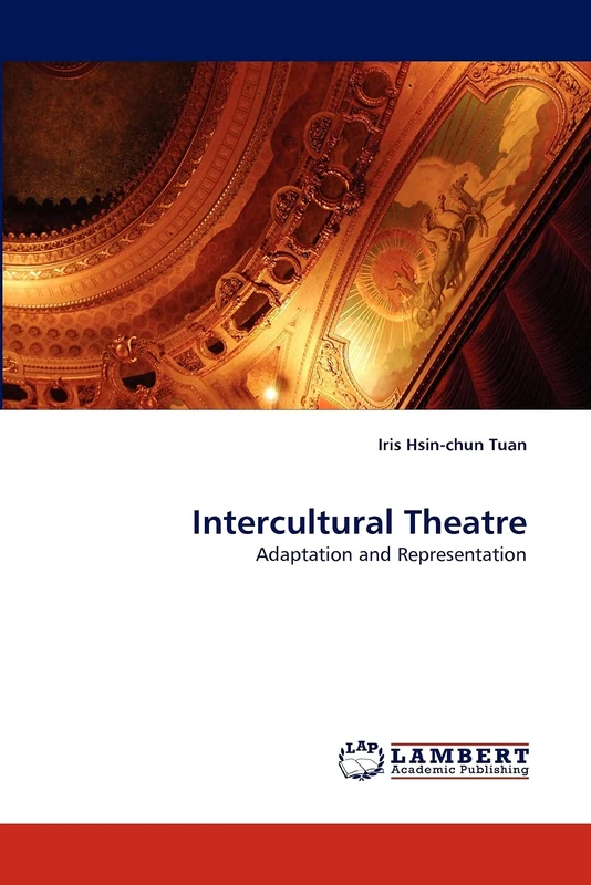 Intercultural Theatre: Adaptation and Representation