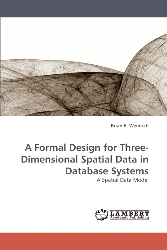 A Formal Design for Three-Dimensional Spatial Data in Database Systems: A Spatial Data Model