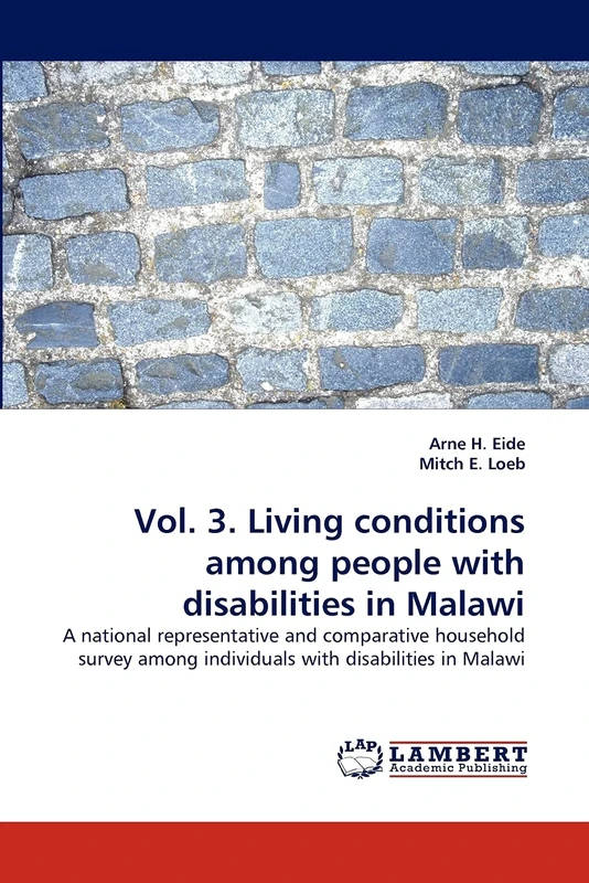 Vol. 3. Living conditions among people with disabilities in Malawi: A national representative and comparative household survey among individuals with disabilities in Malawi