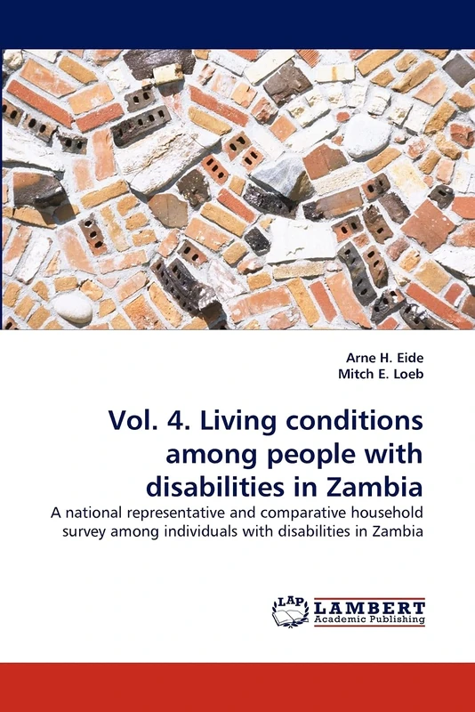 Vol. 4. Living conditions among people with disabilities in Zambia: A national representative and comparative household survey among individuals with disabilities in Zambia