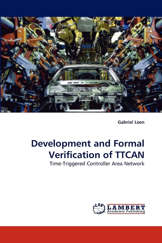 Development and Formal Verification of TTCAN: Time-Triggered Controller Area Network