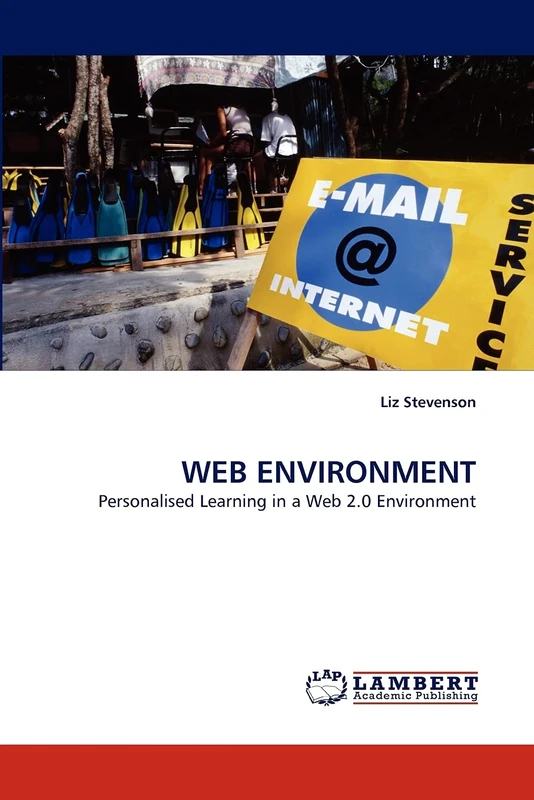 WEB ENVIRONMENT: Personalised Learning in a Web 2.0 Environment
