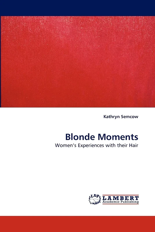 Blonde Moments: Women?s Experiences with their Hair - Image 1