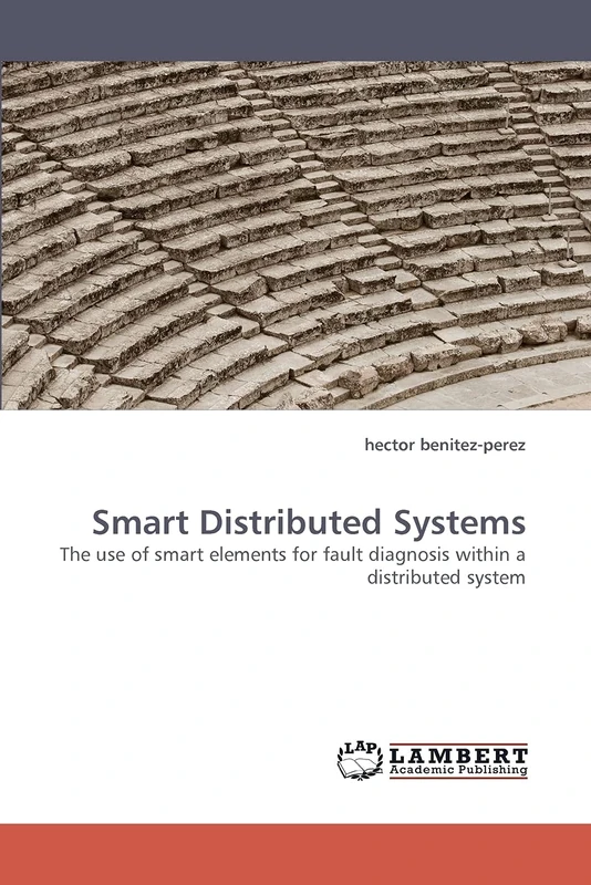 Smart Distributed Systems: The use of smart elements for fault diagnosis within a distributed system