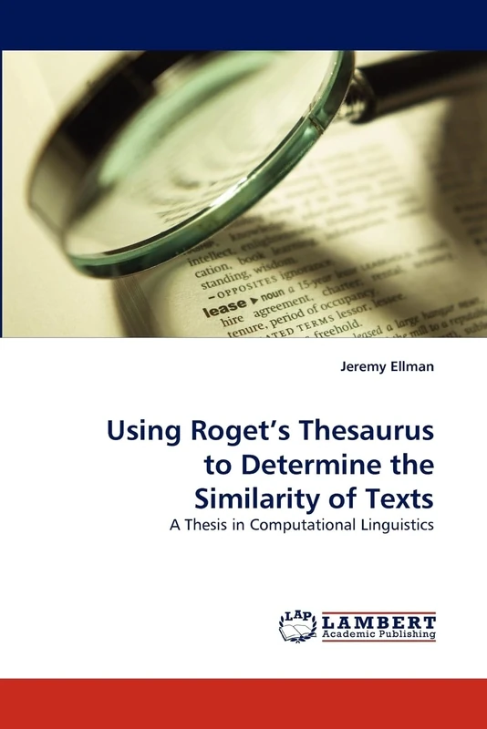 Using Roget?s Thesaurus to Determine the Similarity of Texts: A Thesis in Computational Linguistics