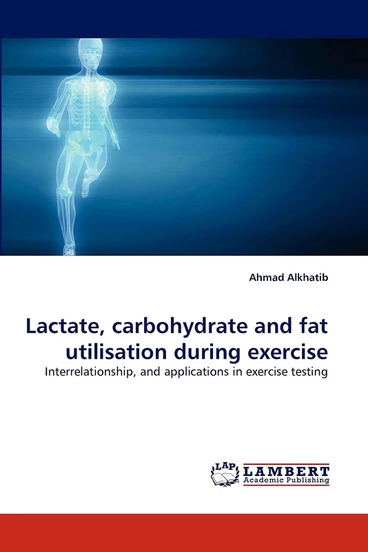 Lactate, carbohydrate and fat utilisation during exercise: Interrelationship, and applications in exercise testing