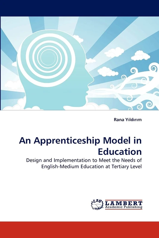 An Apprenticeship Model in Education: Design and Implementation to Meet the Needs of English-Medium Education at Tertiary Level