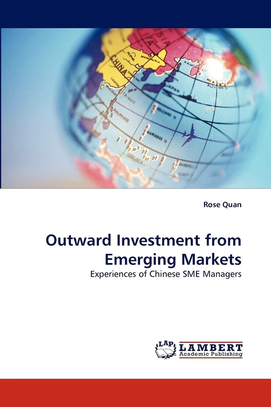 Outward Investment from Emerging Markets: Experiences of Chinese SME Managers