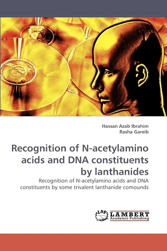 Recognition of N-acetylamino acids and DNA constituents by lanthanides: Recognition of N-acetylamino acids and DNA constituents by some trivalent lanthanide comounds