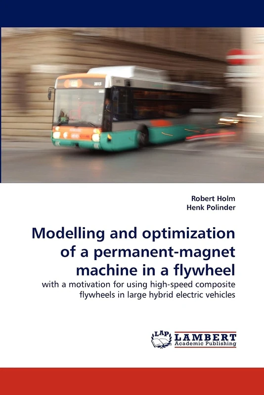 Modelling and optimization of a permanent-magnet machine in a flywheel: with a motivation for using high-speed composite flywheels in large hybrid electric vehicles
