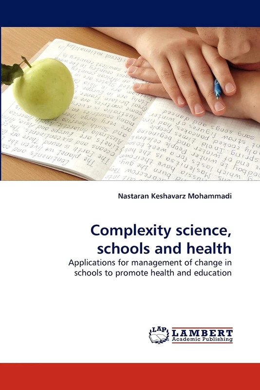 Complexity science, schools and health: Applications for management of change in schools to promote health and education