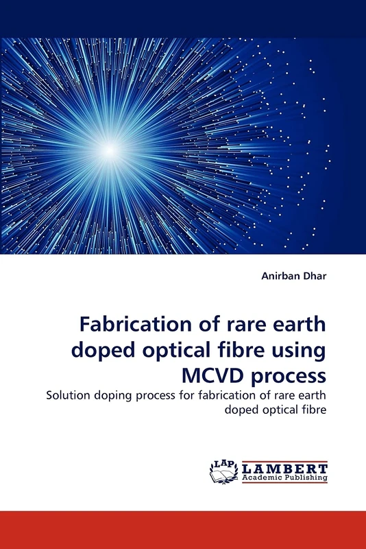 Fabrication of rare earth doped optical fibre using MCVD process: Solution doping process for fabrication of rare earth doped optical fibre