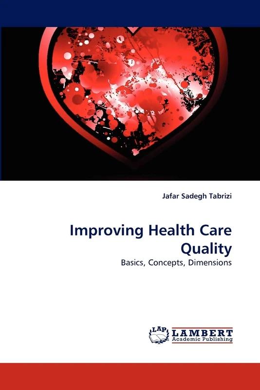Improving Health Care Quality: Basics, Concepts, Dimensions
