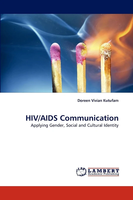 HIV/AIDS Communication: Applying Gender, Social and Cultural Identity