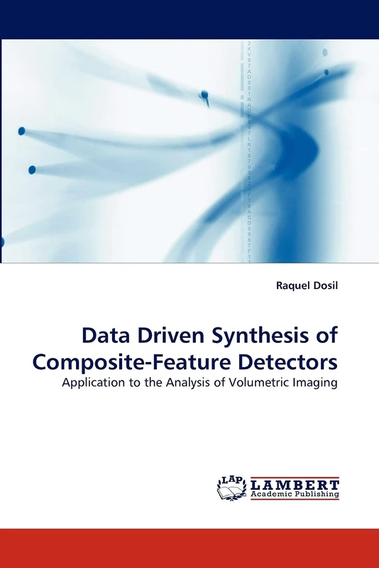 Data Driven Synthesis of Composite-Feature Detectors: Application to the Analysis of Volumetric Imaging