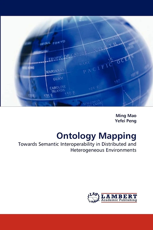 Ontology Mapping: Towards Semantic Interoperability in Distributed and Heterogeneous Environments