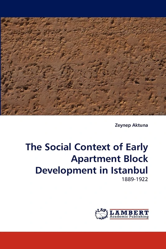 The Social Context of Early Apartment Block Development in Istanbul: 1889-1922 - Image 1
