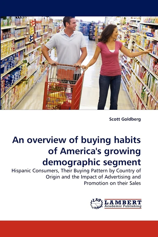 An overview of buying habits of America's growing demographic segment: Hispanic Consumers, Their Buying Pattern by Country of Origin and the Impact of Advertising and Promotion on their Sales