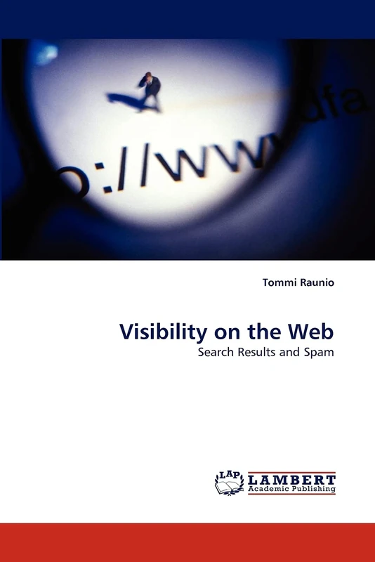 Visibility on the Web: Search Results and Spam
