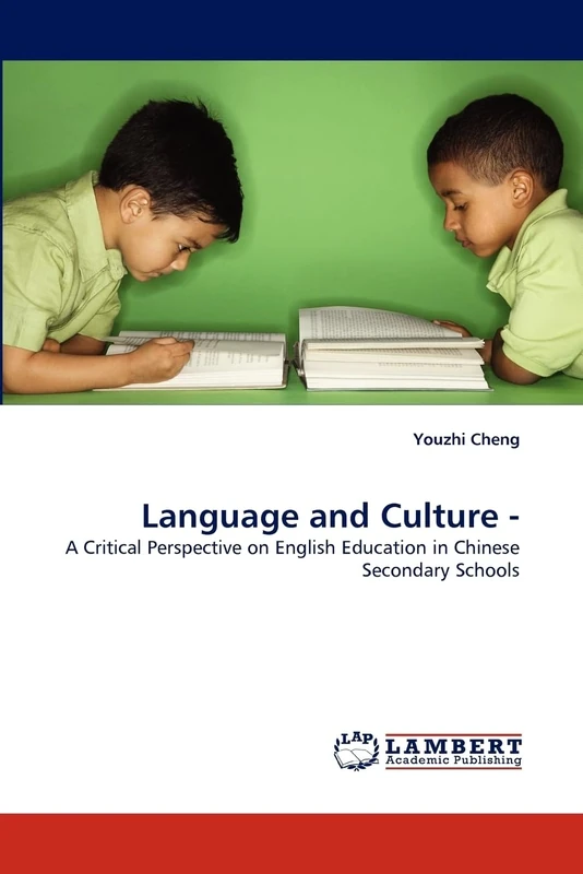 Language and Culture -: A Critical Perspective on English Education in Chinese Secondary Schools