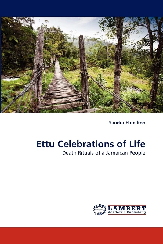 Ettu Celebrations of Life: Death Rituals of a Jamaican People