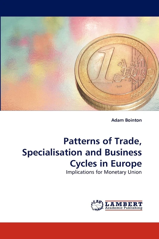 Patterns of Trade, Specialisation and Business Cycles in Europe: Implications for Monetary Union