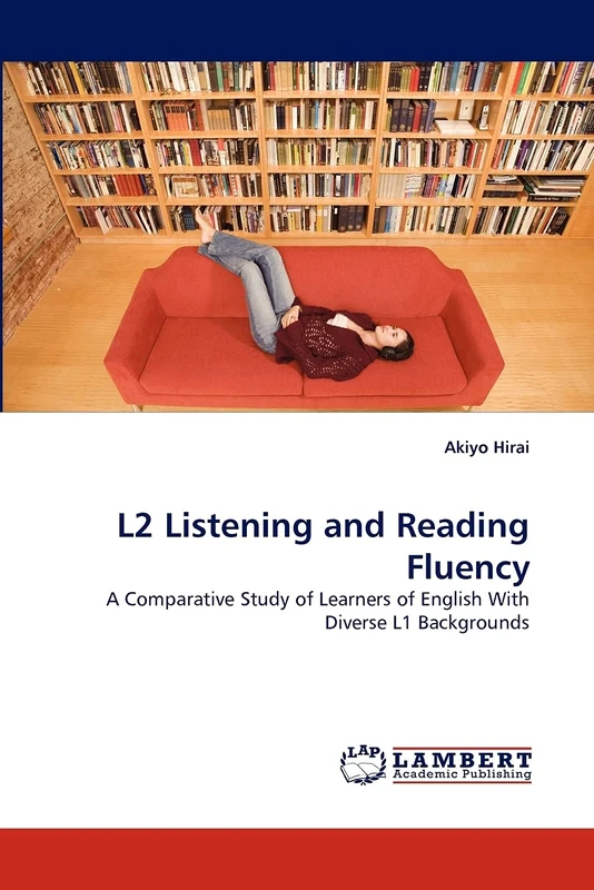 L2 Listening and Reading Fluency: A Comparative Study of Learners of English With Diverse L1 Backgrounds
