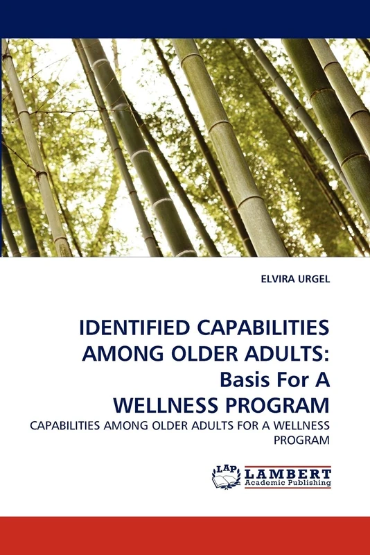 IDENTIFIED CAPABILITIES AMONG OLDER ADULTS: Basis For A WELLNESS PROGRAM: CAPABILITIES AMONG OLDER ADULTS FOR A WELLNESS PROGRAM - Image 1