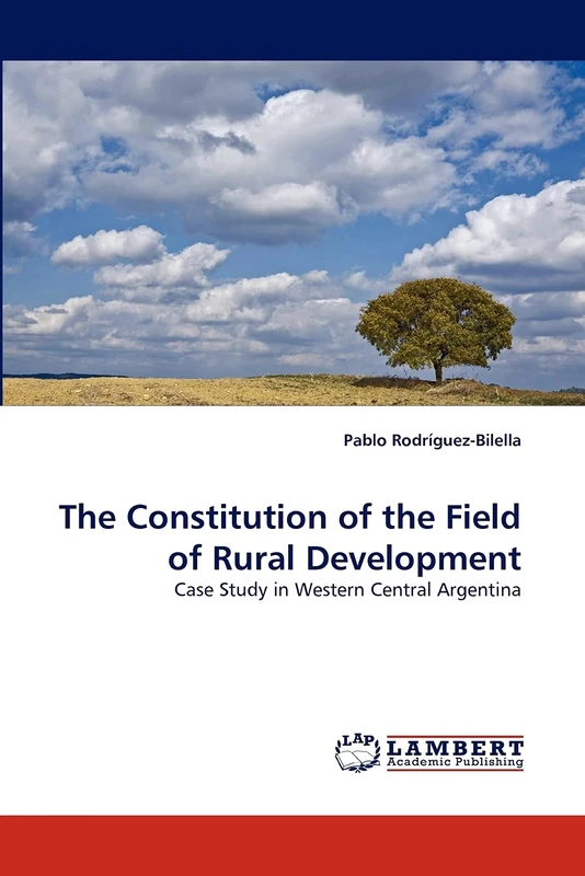 The Constitution of the Field of Rural Development: Case Study in Western Central Argentina