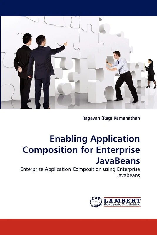 Enabling Application Composition for Enterprise JavaBeans: Enterprise Application Composition using Enterprise Javabeans