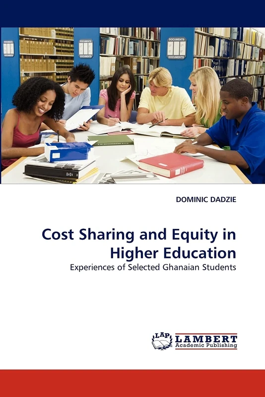 Cost Sharing and Equity in Higher Education: Experiences of Selected Ghanaian Students