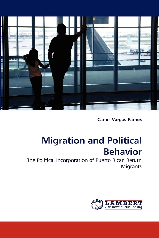 Migration and Political Behavior: The Political Incorporation of Puerto Rican Return Migrants