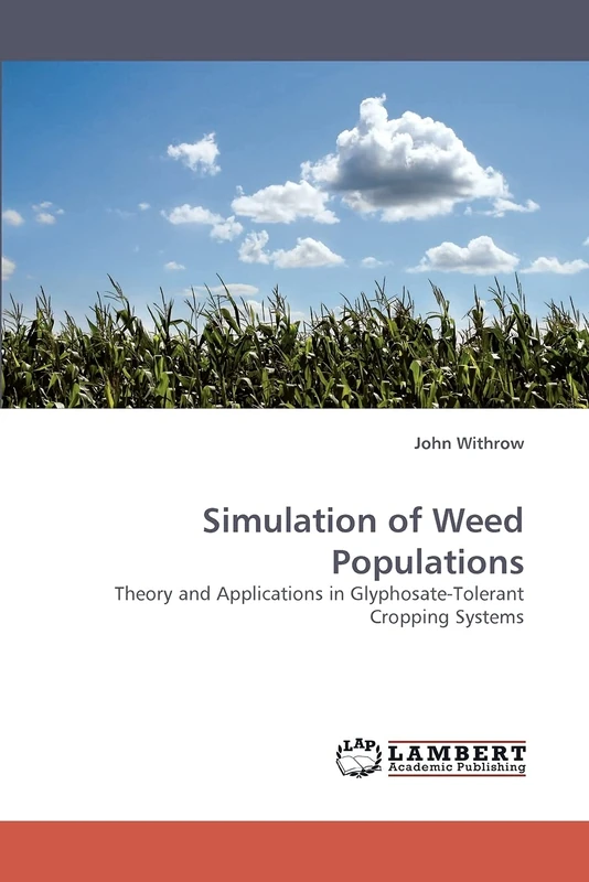 Simulation of Weed Populations: Theory and Applications in Glyphosate-Tolerant Cropping Systems - Image 1