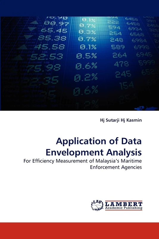 Application of Data Envelopment Analysis: For Efficiency Measurement of Malaysia’s Maritime Enforcement Agencies