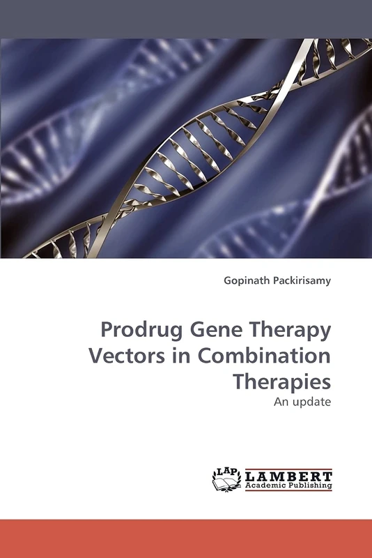 Prodrug Gene Therapy Vectors in Combination Therapies: An update