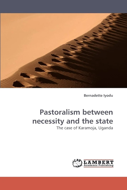 Pastoralism between necessity and the state: The case of Karamoja, Uganda - Image 1
