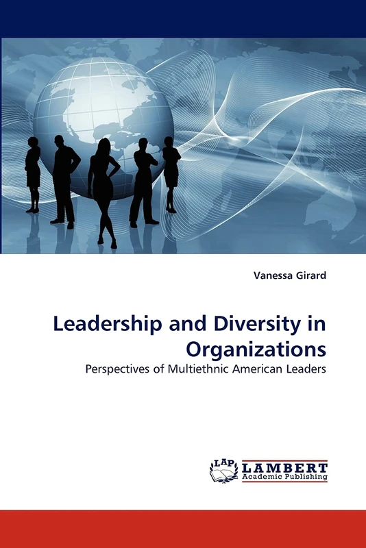 Leadership and Diversity in Organizations: Perspectives of Multiethnic American Leaders