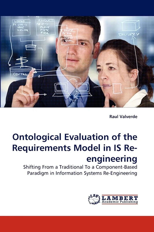 Ontological Evaluation of the Requirements Model in IS Re-engineering: Shifting From a Traditional To a Component-Based Paradigm in Information Systems Re-Engineering