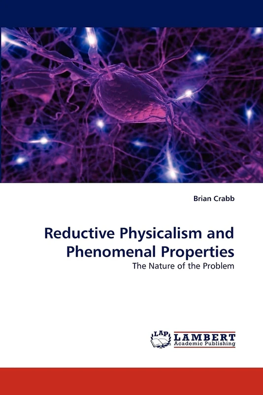 Reductive Physicalism and Phenomenal Properties: The Nature of the Problem