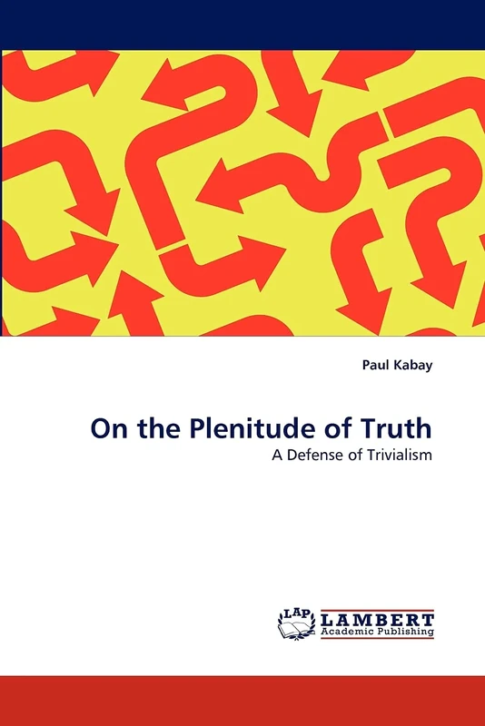 On the Plenitude of Truth: A Defense of Trivialism