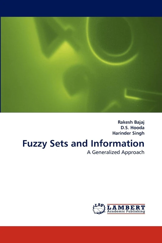 Fuzzy Sets and Information: A Generalized Approach