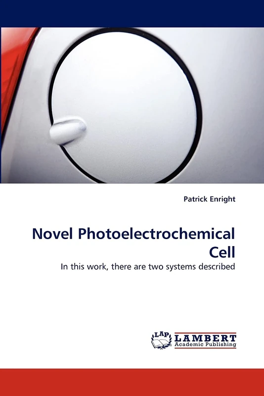 Novel Photoelectrochemical Cell: In this work, there are two systems described - Image 1