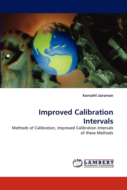 Improved Calibration Intervals: Methods of Calibration, Improved Calibration Intervals of these Methods