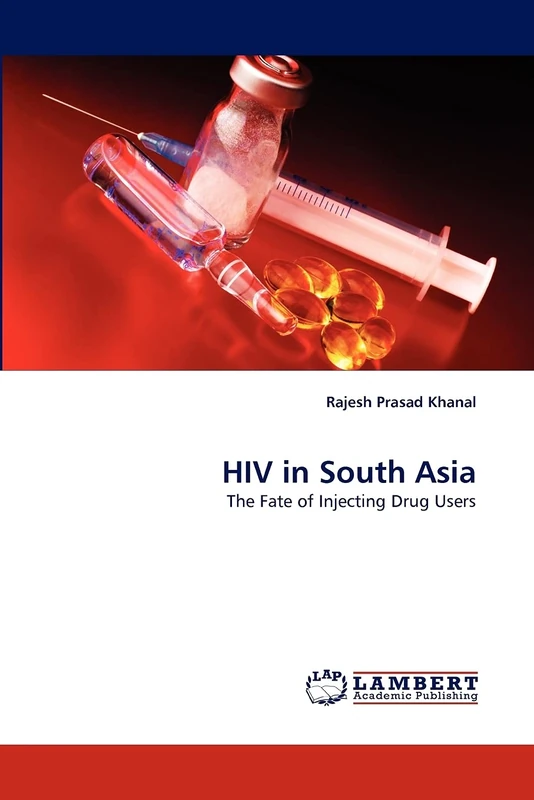 HIV in South Asia: The Fate of Injecting Drug Users